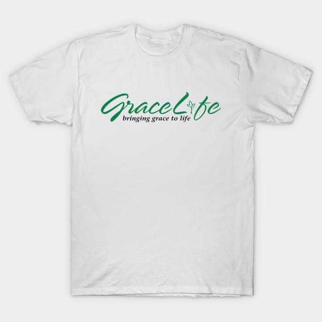 GraceLife.org T-Shirt by gracelife